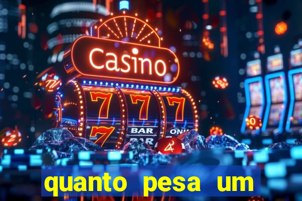 quanto pesa um fuzil 762